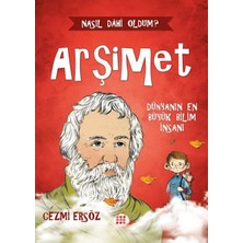 Ergün Collection Nasıl Dâhi Oldum? Arşimet - Dünyanın En Büyük Bilim Insanı