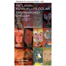 Ergün Collection Patlayan Kuyrukluyıldızlar-Ekspresyonist Öyküler - Modern Klasikler Dizisi (Ciltli)