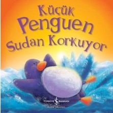 Ergün Collection Küçük Penguen Sudan Korkuyor