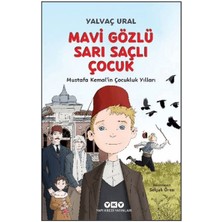 Ergün Collection Mavi Gözlü Sarı Saçlı Çocuk - Mustafa Kemal’in Çocukluk Yılları (Fleksi Kapak)