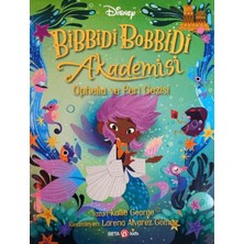 Ergün Collection Bibbidi Bobbidi Akademisi Ophelia ve Peri Gezisi