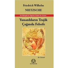 Ergün Collection Yunanlıların Trajik Çağında Felsefe - Bir Polemik