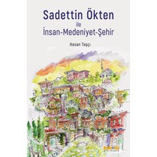 Ergün Collection Sadettin Ökten ile Insan-Medeniyet-Şehir