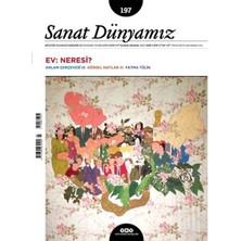 Ergün Collection Sanat Dünyamız Sayı: 197 Ev: Neresi?