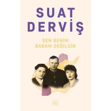 Ergün Collection Sen Benim Babam Değilsin