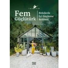 Ergün Collection Labofem: Bitkilerle Iyi Geçinme Rehberi