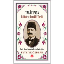 Ergün Collection Talât Paşa - Ittihat ve Terakki Tarihi