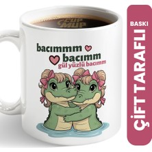 Cup Mup Gül Yüzlü Bacım Timsah | Arkadaş Hediye Kupa Bardak