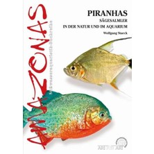 Braventa Collection Piranhas: Sägesalmler In Der Natur Und Im Aquarium (Art Für Art: Süsswasser): 16