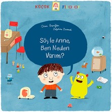 Ergün Collection Küçük Filozof - Söyle Anne Ben Neden Varım?