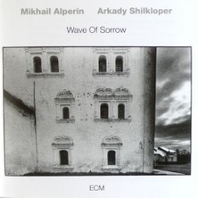 ECM Mısha Alperın, Shılkloper  - Wave Of Sorrow  - 1 Plak