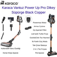 Karaca Vantuz Power Up Pro Dikey Süpürge Black Copper + Dijital Mutfak Tartısı  Hediye