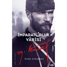 Ergün Collection Imparatorluk Vârisi Mustafa Kemal Atatürk