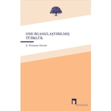 Ergün Collection Omurgasızlaştırılmış Türklük