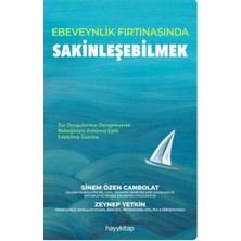 Ergün Collection Ebeveynlik Fırtınasında Sakinleşebilmek