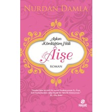 Ergün Collection Hazreti Âişe Aşkın Kördüğüm Hali