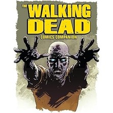 Starseven The Walking Dead Comics Companion: The Best Of The Official Walking Dead Magazine