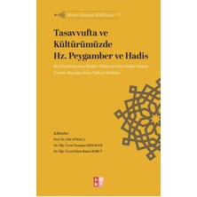 Babıali Kültür Yayıncılığı Siret - Sünnet Külliyatı 7 - Tasavvufta ve Kültürümüzde Hz. Peygamber ve Hadis