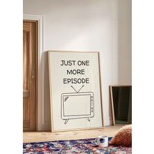 Des Vu Print Just One More Episode Posteri,pinterest Temalı Çerçevesiz Poster