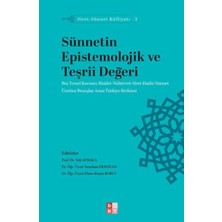 Babıali Kültür Yayıncılığı Siret - Sünnet Külliyatı 3 - Sünnetin Epistemolojik ve Teşriî Değeri