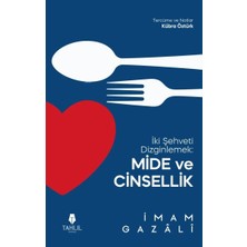 Mabelme Store Iki Şehveti Dizginlemek: Mide ve Cinsellik