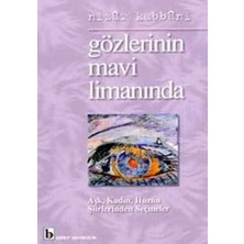 Kitabevimden Gözlerinin Mavi Limanında Aşk, Kadın, Hüzün Şiirlerinden Seçmeler