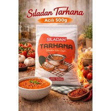 Sıladan Geleneksel Acılı Tarhana 500 gr
