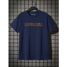 North Whiskers "ı Came I Saw I Want To Go Home" Baskılı Tişört - Lacivert %100 Pamuk Unisex