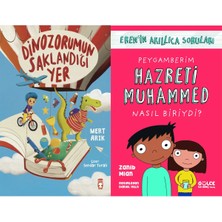 Timaş Çocuk Dinozorumun Saklandığı Yer (Mert Arık) ve Peygamberim Hazreti Muhammed Nasıl Biriydi?