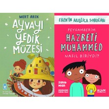 Timaş Çocuk Ayvayı Yedik Müzesi (Mert Arık) ve Peygamberim Hazreti Muhammed Nasıl Biriydi?