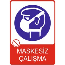 HiperAD Reklam Maskesiz Çalışma Dekota – 3 mm Forex Uyarısı 25 cm × 35CM