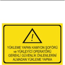 HiperAD Reklam Yükleme Yapan Kamyon Güvenlik Önlemlerini Almadan Yükleme Yapma Dekota 3 mm Forex 25× 35