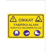 HiperAD Reklam Dikkat Fabrika Alanı Koruyucu Malzemeni Kullan Dekota – 3 mm Forexı 25 × 35