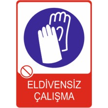 HiperAD Reklam Eldivensiz Çalışma Dekota – 3 mm Forex Uyarısı 25 cm × 35CM