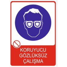 HiperAD Reklam Koruyucu Gözlüksüz Çalışmayın Dekota – 3 mm Forex Uyarısı 25 cm × 35CM