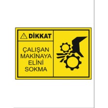 HiperAD Reklam Çalışan Makineye Elini Sokma Dekota Baskı – 3 mm Forex Uyarı Tabelası 25 cm × 35CM