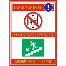 HiperAD Reklam Yangın Anında Merdivenleri Kulanın Asansörü Değil Dekota – 3 mm Forex Uyarı 25 cm × 35CM