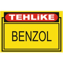 HiperAD Reklam Tehlike Benzol Dekota Baskı – 3 mm Forex Uyarı Tabelası 25 cm × 35CM