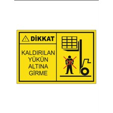 HiperAD Reklam Kaldırılan Yükün Altına Girme Dekota Baskı – 3 mm Forex Uyarı Tabelası 25 cm × 35CM