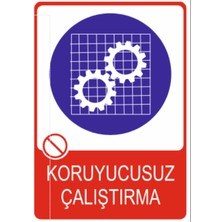 HiperAD Reklam Koruyucusuz Çalıştırma Dekota – 3 mm Forex Uyarısı 25 cm × 35CM