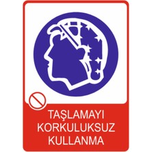 HiperAD Reklam Taşlamayı Korkuluksuz Kullanma Model4 Dekota – 3 mm Forex Uyarısı 25 cm × 35CM