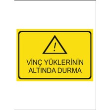 HiperAD Reklam Vinç Yüklerinin Altında Durma Dekota Baskı – 3 mm Forex Uyarı Tabelası 25 cm × 35CM