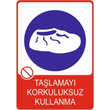 HiperAD Reklam Taşlamayı Korkuluksuz Kullanma Model 6 Dekota – 3 mm Forex Uyarısı 25 cm × 35CM