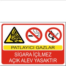 HiperAD Reklam Patlayıcı Gazlar Sigara Yasaktır Açık Alev Yasaktır Dekota 3 mm Forex Uyarı 25 × 35