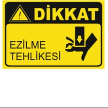 HiperAD Reklam Dikkat Ezilme Tehlikesi Dekota Baskı – 3 mm Forex Uyarı Tabelası 25 cm × 35CM