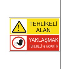 HiperAD Reklam Tehlikeli Alan Yaklaşmak Tehlikeli ve Yasaktır Dekota 3 mm Forex 25 cm × 35CM