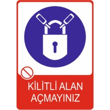 HiperAD Reklam Kilitli Alan Açmayınız Dekota – 3 mm Forex Uyarısı 25 cm × 35CM