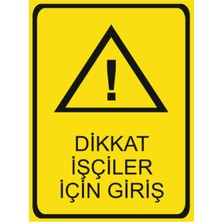 HiperAD Reklam Dikkat Işçiler Için Giriş Dekota – 3 mm Forex Uyarısı 25 cm × 35CM