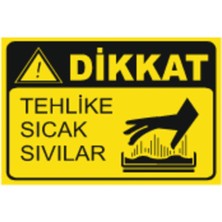 HiperAD Reklam Tehlike Sıcak Sıvılar Dekota Baskı – 3 mm Forex Uyarı Tabelası 25 cm × 35CM