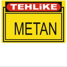 HiperAD Reklam Tehlike Metan Dekota Baskı – 3 mm Forex Uyarı Tabelası 25 cm × 35CM